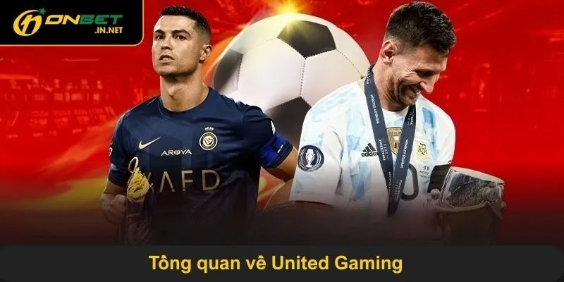 Tổng quan về United Gaming